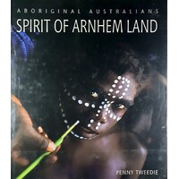 Spirit Of Arnhem Land. Aboriginal Australians