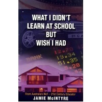 What I Didn't Learn At School But Wish I Had