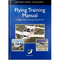 Flying Training Manual. A Basic Pilot Training Programme