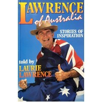 Lawrence Of Australia. Stories Of Inspiration