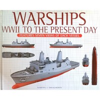 Warships. WWII To The Present Day
