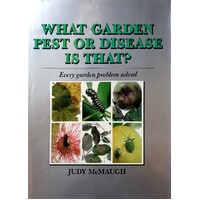 What Garden Pest or Disease is That. Every Garden Problem Solved