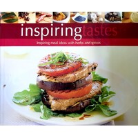 Inspiring Tastes. Inspiring Meal Ideas With Herbs & Spices