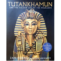Tutankhamun And The Golden Age Of The Pharaohs