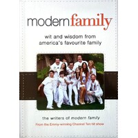 Modern Family. Wit And Wisdom From America's Favourite Family