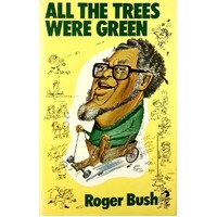 All The Trees Were Green