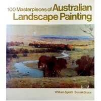 100 Masterpieces Of Australian Landscape Painting