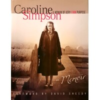 Caroline Simpson. A Woman of Very Firm Purpose