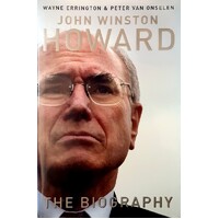 John Winston Howard. The Biography