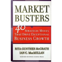Marketbusters. 40 Strategic Moves That Drive Exceptional Business Growth