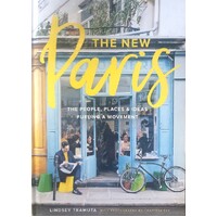 The New Paris.The People, Places & Ideas Fueling A Movement