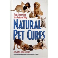 Natural Pet Cures. Dog & Cat Care the Natural Way