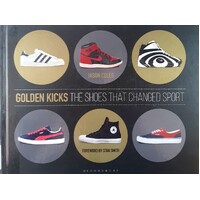 Golden Kicks. The Shoes That Changed Sport