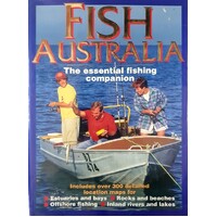 Fish Australia. The Essential Fishing Companion