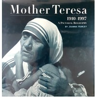 Mother Teresa. A Pictorial Biography 1910-1997