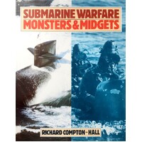 Submarine Warfare. Monsters And Midgets