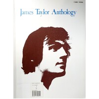 James Taylor Anthology. Piano Vocal