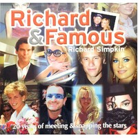 Richard And Famous. 20 Years Of Meeting And Snapping The Stars