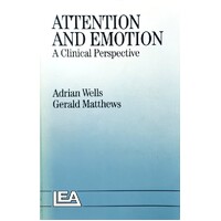 Attention And Emotion. A Clinical Perspective