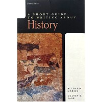 A Short Guide To Writing About History