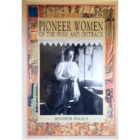 Pioneer Women Of The Bush And Outback