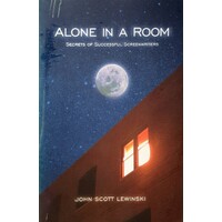 Alone In A Room. Secrets Of Successful Screenwriters