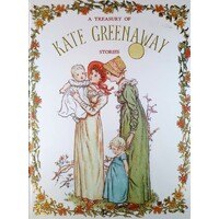 A Treasury Of Kate Greenaway Stories