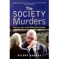 The Society Murders. The True Story Of The Wales-King Murders