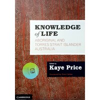 Knowledge Of Life. Aboriginal And Torres Strait Islander Australia