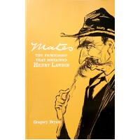 Mates. The Friendship That Sustained Henry Lawson