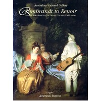Rembrandt to Renoir. European Masterpieces from the Fine Arts Museums of San Francisco