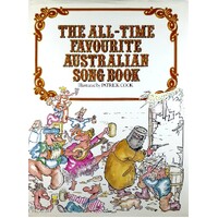 The All Time Favourite Australian Song Book