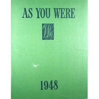 As You Were With The Australian Services At Home And Overseas From 1788 To 1948
