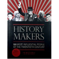 History Makers. 100 Most Influential People Of The Twentieth Century