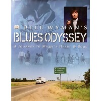 Blue's Odyssey. A Journey To Music's Heart And Soul