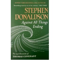 Against All Things Ending