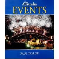 Our Australia. Events, People And Culture