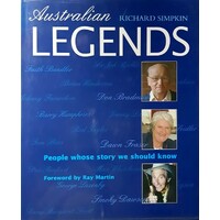 Australian Legends. People Whose Story We Should Know