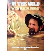In The Wild With Harry Butler