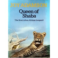 Queen Of Shaba. The Story Of An African Leopard