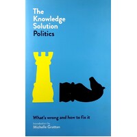 The Knowledge Solution. Politics