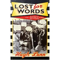 Lost For Words. Australia's Lost Language In Words And Stories