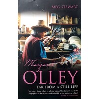 Margaret Olley. Far From The Still Life