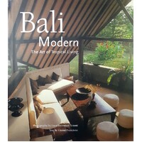Bali Modern.The Art Of Tropical Living
