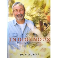 Indigenous. The Making Of My Native Garden