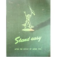 Stand Easy. After The Defeat Of Japan. 1945
