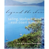 Beyond The Shore. Sailing, Seafood, Wine. East Coast Australia