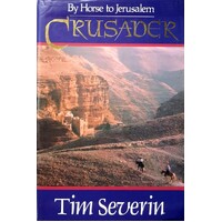 Crusader. By Horse To Jerusalem