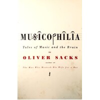 Musicophilia. Tales Of Music And The Brain