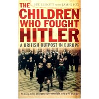 The Children Who Fought Hitler